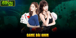 Game bài 69VN