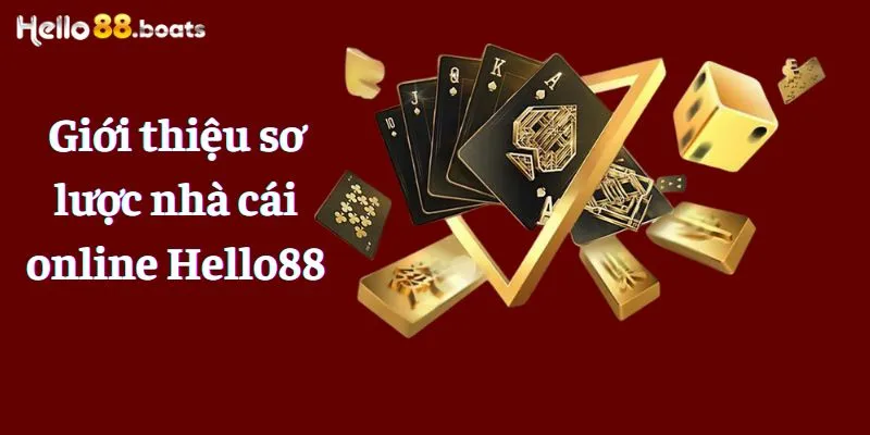 Giới thiệu sơ lược nhà cái online Hello88